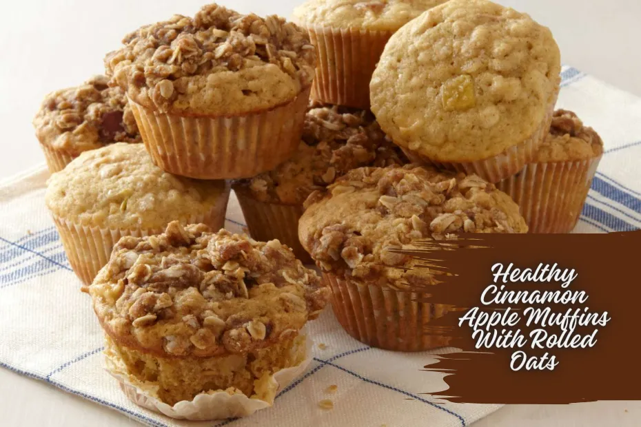 Healthy Cinnamon Apple Muffins With Rolled Oats